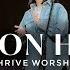 Upon Him REVERE Thrive Worship Official Live Video