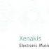 Iannis Xenakis Electronic Music Musique Concrète Avantgarde Greece 1997 Full Album