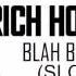 Rich Homie Quan Blah Blah Blah Slowed