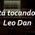 Leo Dan El Radio Está Tocando Tu Canción Letra