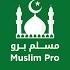 Muslim Pro Islamic Mobile App Prayer Quran Dua S