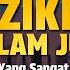 DZIKIR MALAM DZIKIR PETANG SESUAI SUNNAH Malam Jumat Lafadz Doa