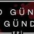 EPI O Gun Bu Gundur DEMO LyRiCs Sozleri