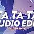 Ta Ta Ta Bayanni Edit Audio