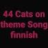 44 Cats Theme Song Lyrics De Theme