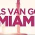 NIELS VAN GOGH Miami Official Video