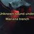 The Origin Of The Unknown Sound In Mariana Trench