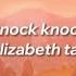 Knock Knock Elizabeth Tan Sped Up Lyrics