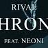 Rival Throne Ft Neoni Lost Identities Remix Official Audio