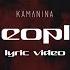 KAMANINA People Lyric Video