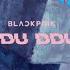 BLACKPINK DDU DU DDU DU Ringtone