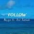 Kygo Follow W Joe Janiak Official Audio