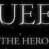 Queen The Hero Official Lyric Video