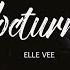 Elle Vee Nocturnal Lyrics