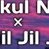 Unakkul Naane Nenjil Jil Jil Jil Remix Full Version Lyrics Vibe Lyricz