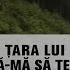 Țara Lui Lasă Mă Să Te Las Reportaj Realizat De Echipa România Te Iubesc