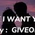 Giveon Like I Want You Lyrics