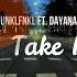 Unklfnkl Relax Take It Easy Ft Dayana Tradução Clipe