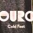 Couros Cold Feet