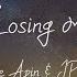 Gabrielle Aplin JP Cooper Losing Me Lyrics