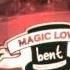 Bent Magic Love Album Version