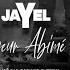 Jayel Coeur Abimé Lyrics Vidéo