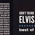 Elvis Presley Don T Think Twice It S All Right