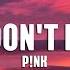 P Nk Please Don T Leave Me Lyrics