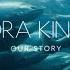 Ora King Documentary Our Story