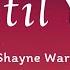 Shayne Ward Until You Lyrics Video