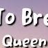 Queen I Want To Break Free Lyrics