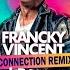 Francky Vincent J Balvin Fruit De La Passion A Connection Remix