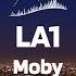 Moby LA1 Deep Sleep Meditation Music