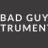 Bad Guy Instrumental