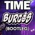 Time Burgos Bootleg