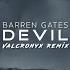 Barren Gates Devil Valcronyx Remix Official Lyric Video