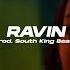 Najeeriii Ravin Unreleased Prod South King Beats