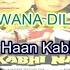 Deewana Dil Deewana Karaoke Full Kabhi Haan Kabhi Naa 1994 Udit Narayan And Amitkumar