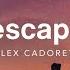 Lex Cadoret Escape