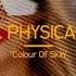 F Physical Colour Of Skin Original Mix