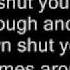 Pain Shut Your Mouth With Lyrics