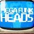 Mega Funk Heads