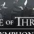 CAGMO Game Of Thrones Symphony Main Theme Симфония Игра Престолов