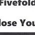 Fivefold Just Close Your Eyes Lyrics