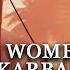 The Women Of Karbala FULL DOCUMENTARY