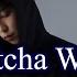 Raim Whatcha Wanna КАРАОКЕ Lyrics минус 2021 Жана ән