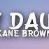 Kane Brown For My Daughter Lyrics