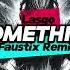 Lasgo Something Faustix Extended Remix