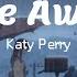 Katy Perry Wide Awake Lyrics Sped Up