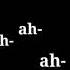 Mentahan Lirik Lagu Ah Ah Ah Ah Ah 30 Detik Terbaru Viral